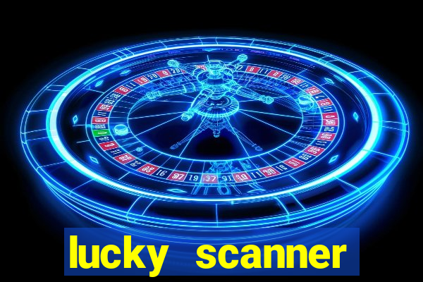 lucky scanner leitor da sorte